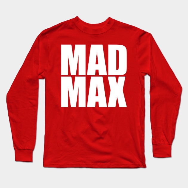 Original Mad Max Long Sleeve T-Shirt by samuel sisco